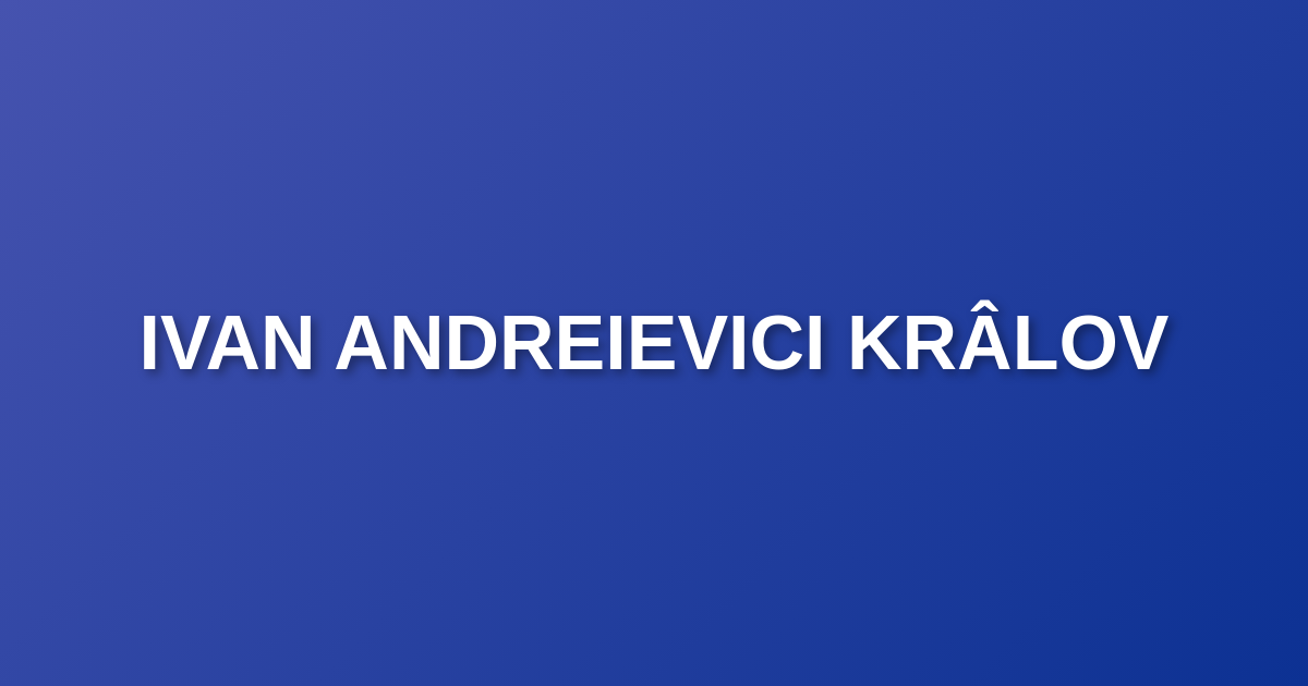 Ivan Andreievici Krâlov