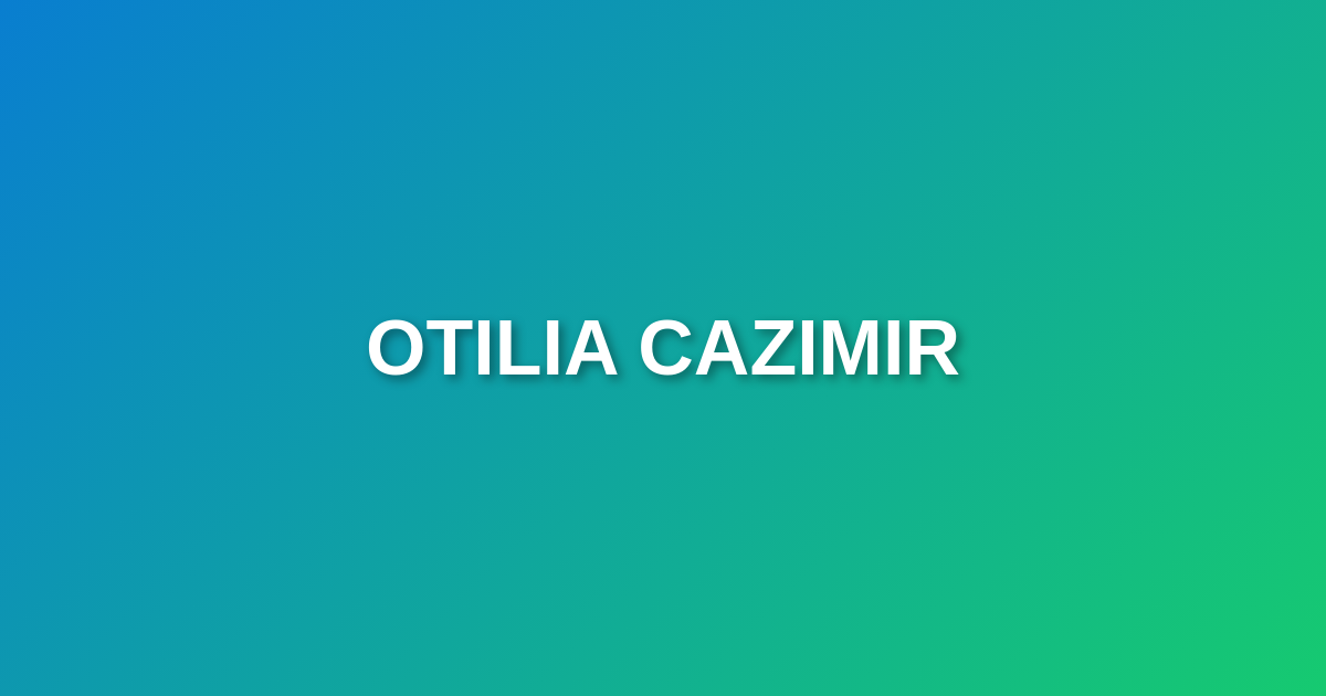Otilia Cazimir