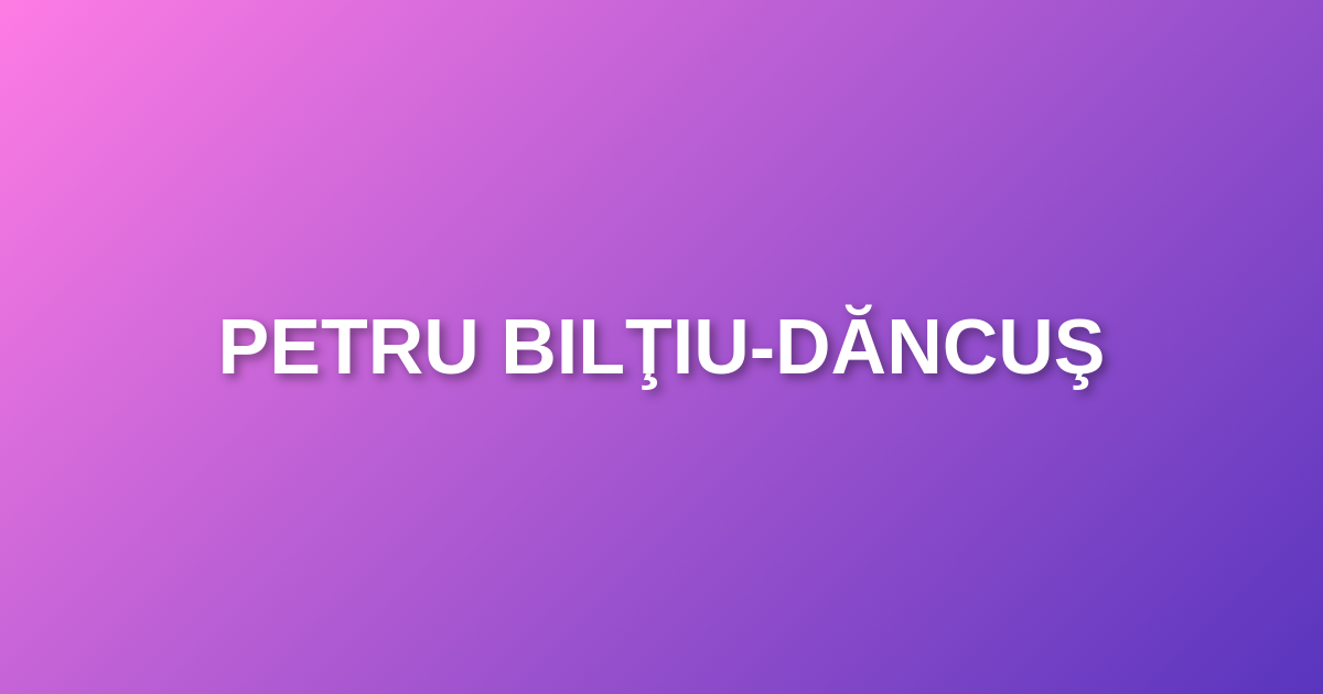 Petru Bilţiu-Dăncuş