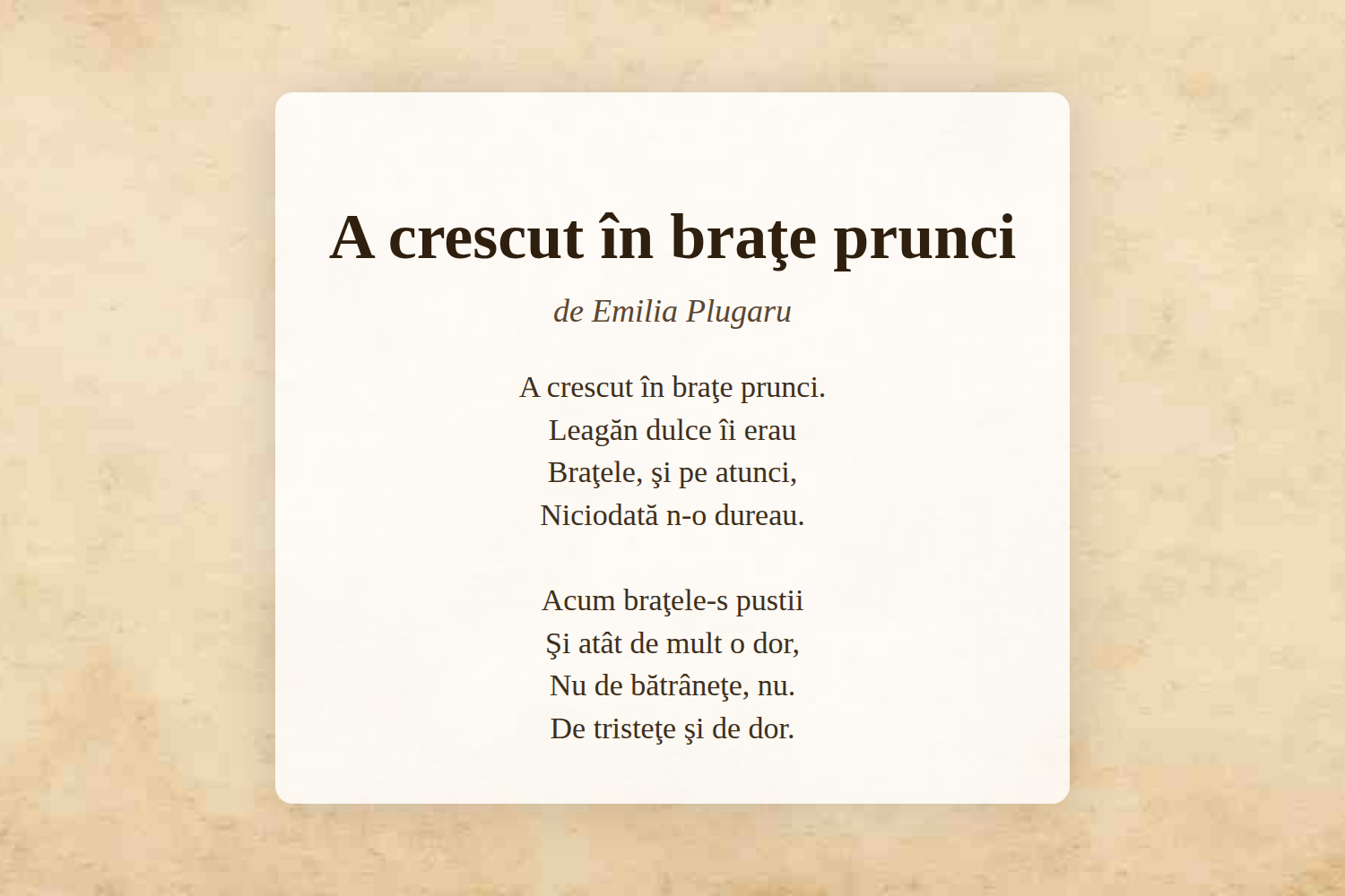 A crescut în braţe prunci