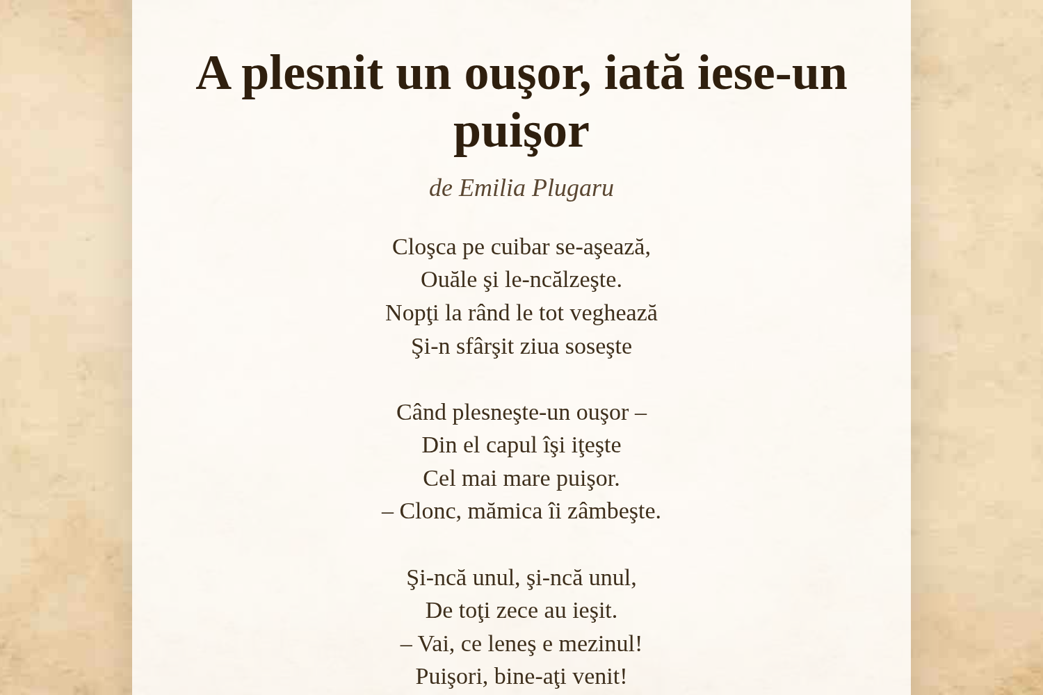 A plesnit un ouşor, iată iese-un puişor