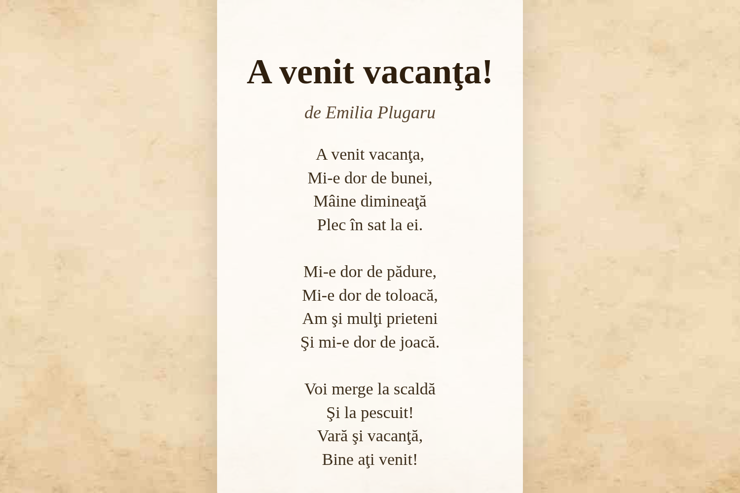 A venit vacanţa!