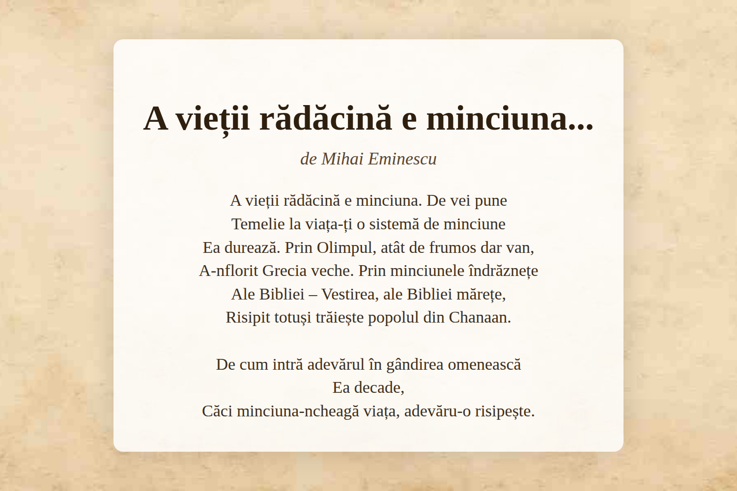 A vieții rădăcină e minciuna...