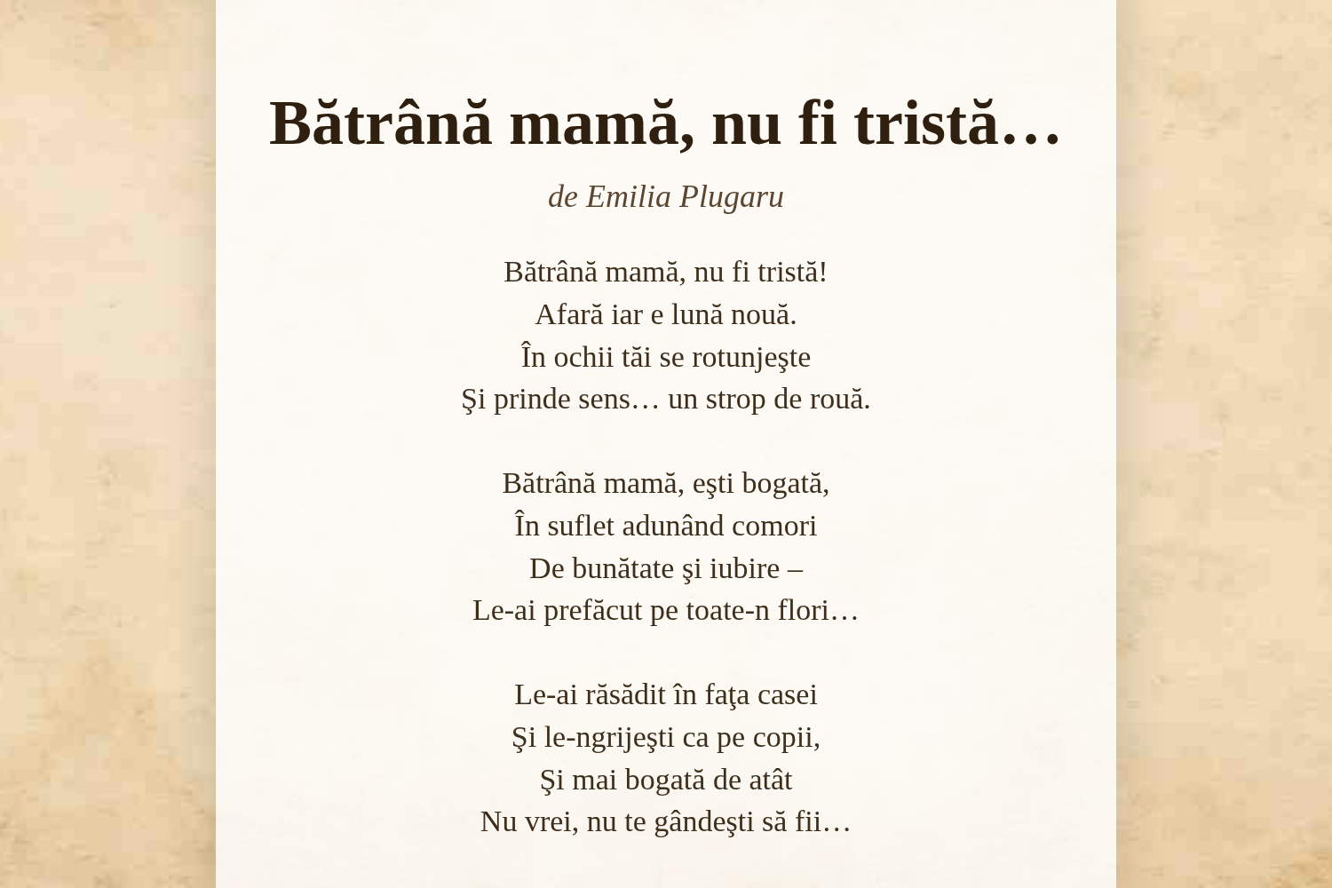 Bătrână mamă, nu fi tristă…