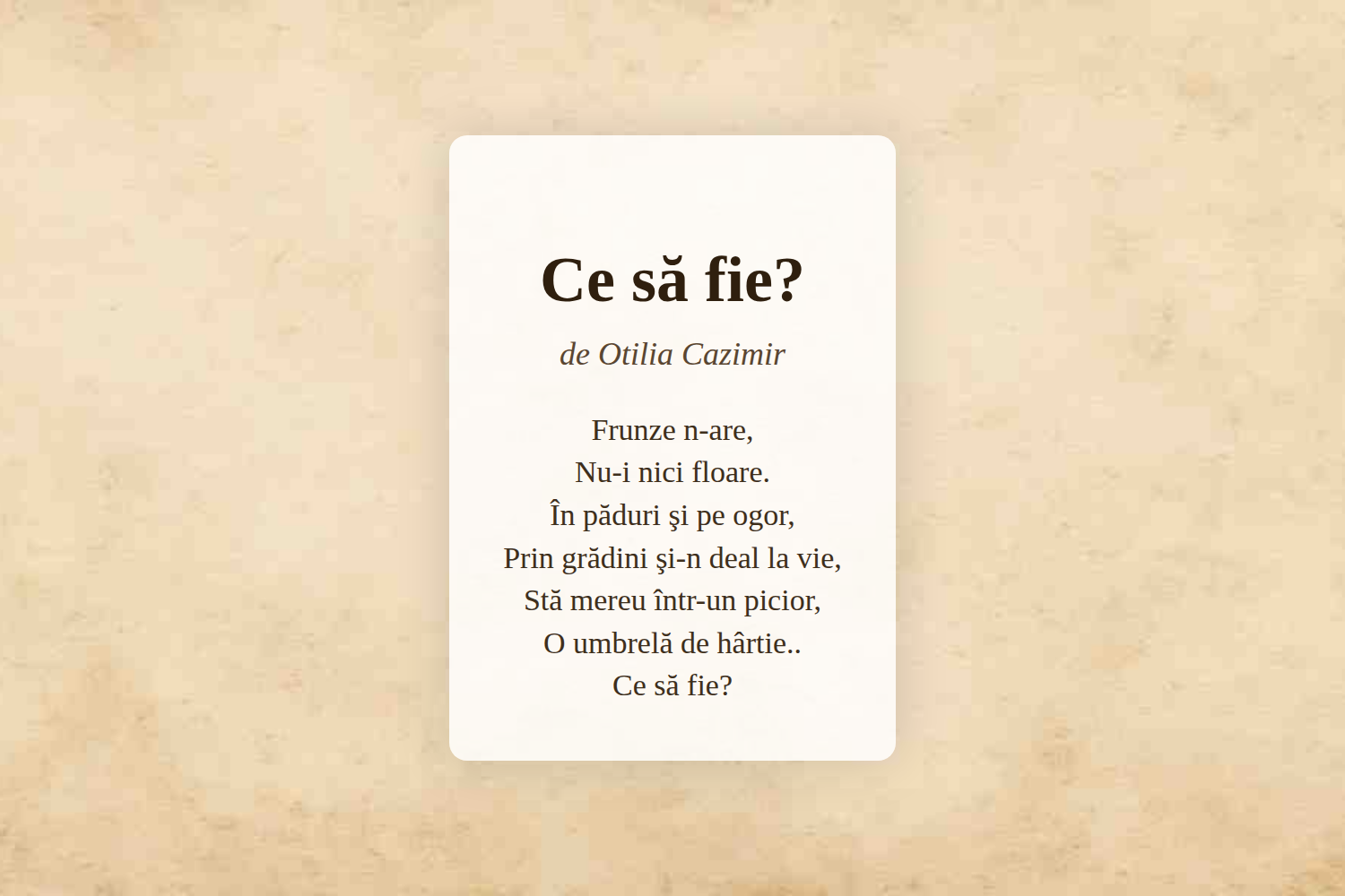 Ce să fie?