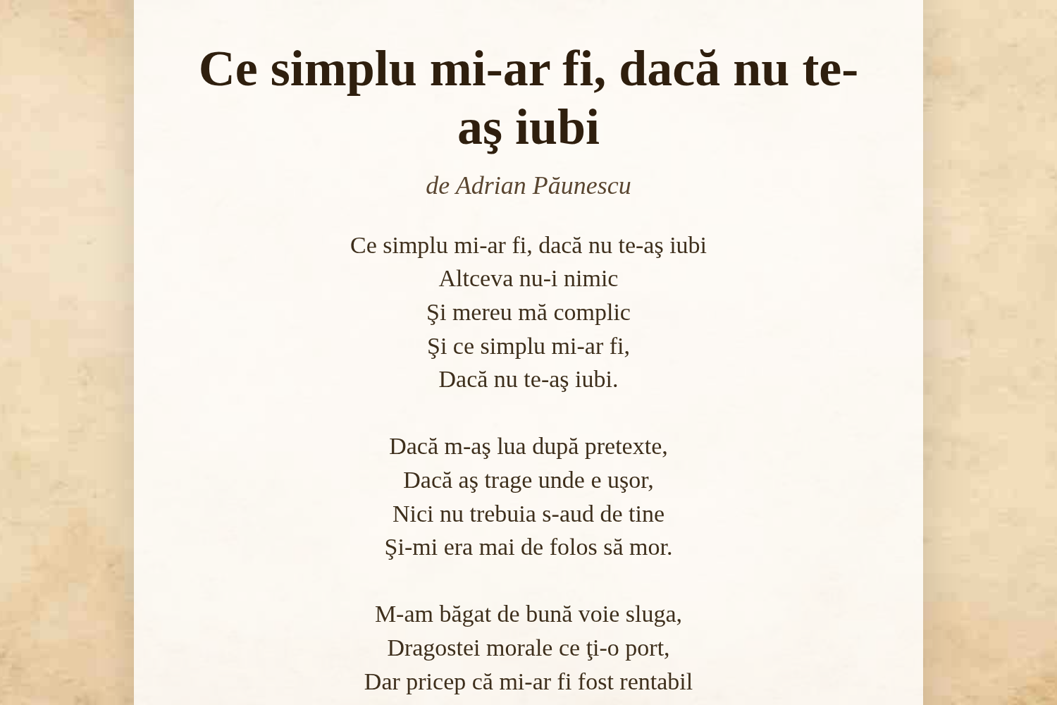Ce simplu mi-ar fi, dacă nu te-aş iubi