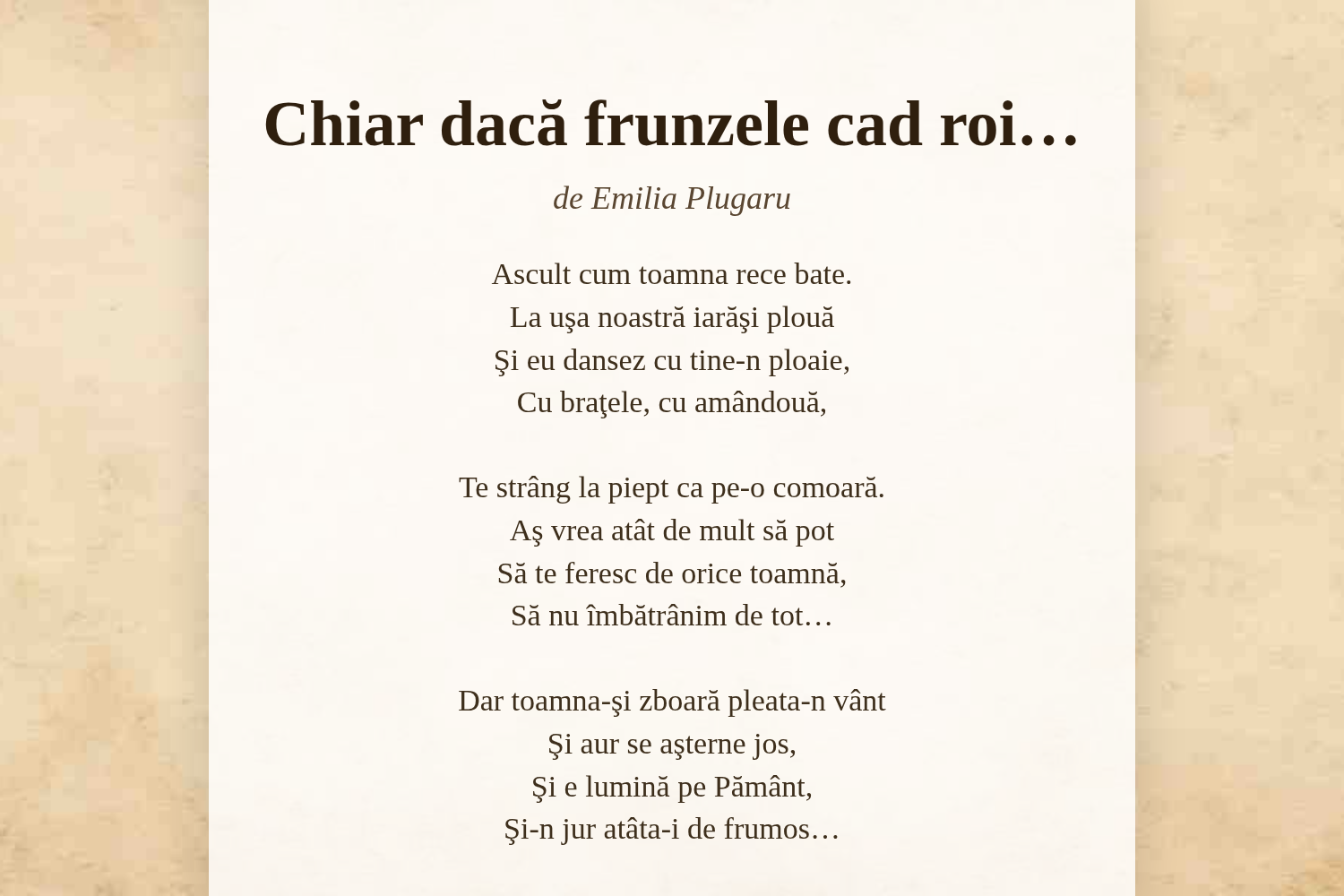 Chiar dacă frunzele cad roi…