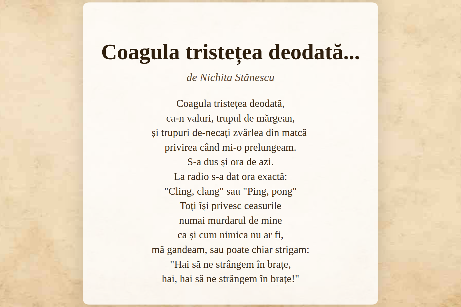 Coagula tristețea deodată...