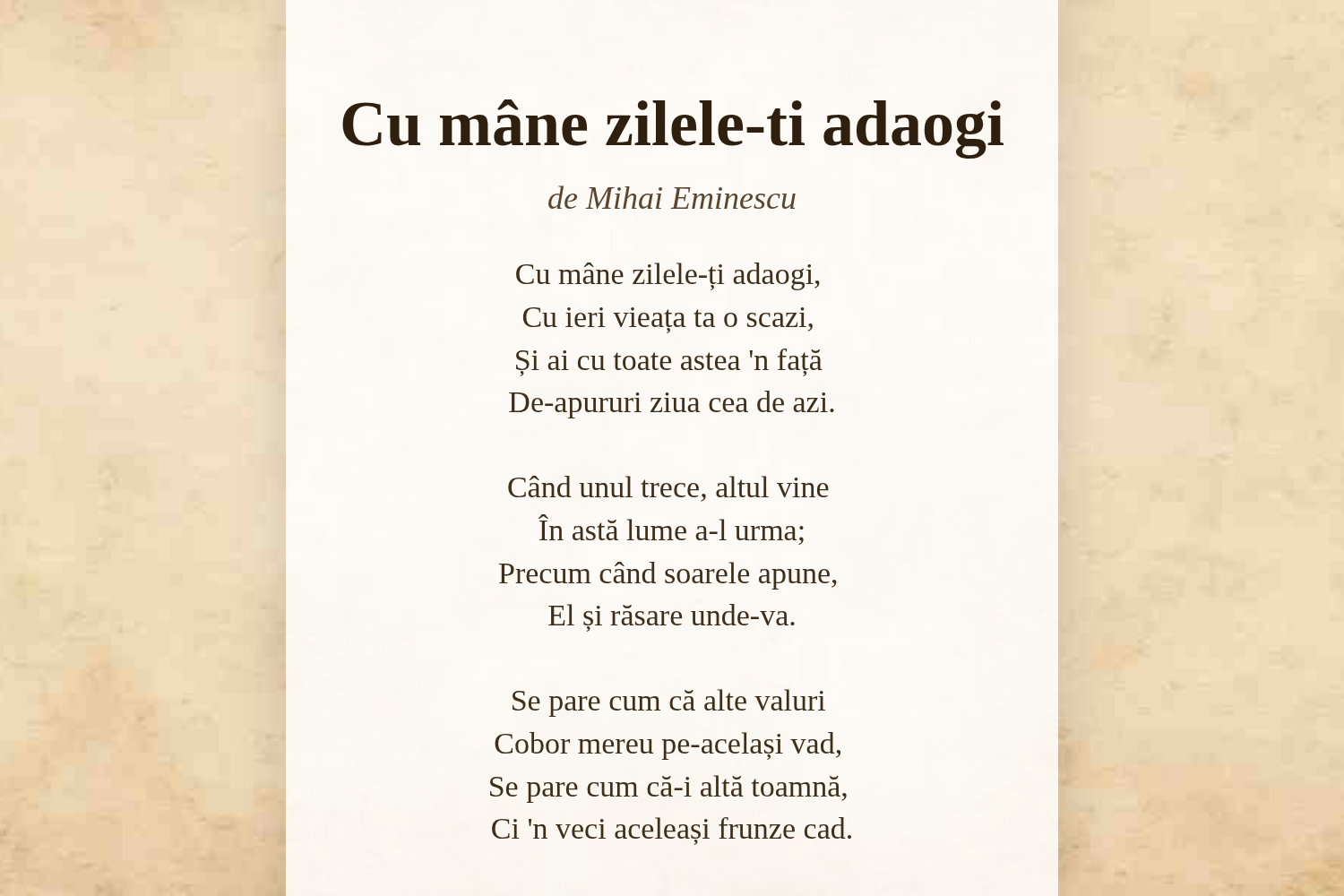 Cu mâne zilele-ti adaogi