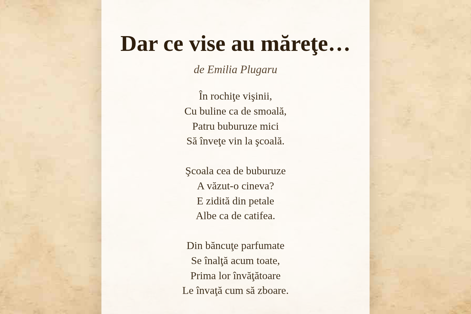 Dar ce vise au măreţe…
