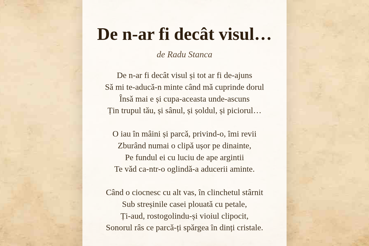 De n-ar fi decât visul…