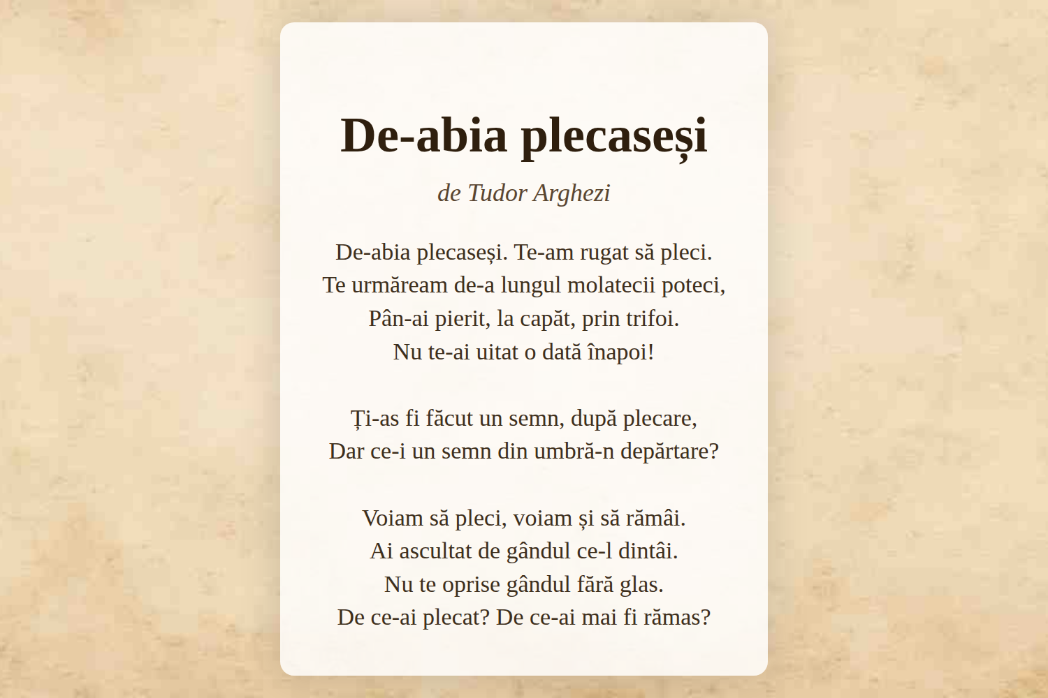 De-abia plecaseși