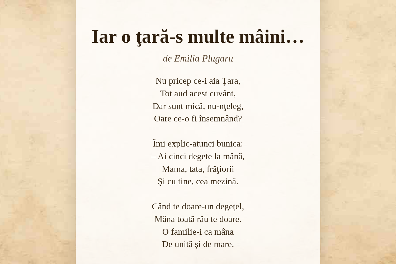 Iar o ţară-s multe mâini…
