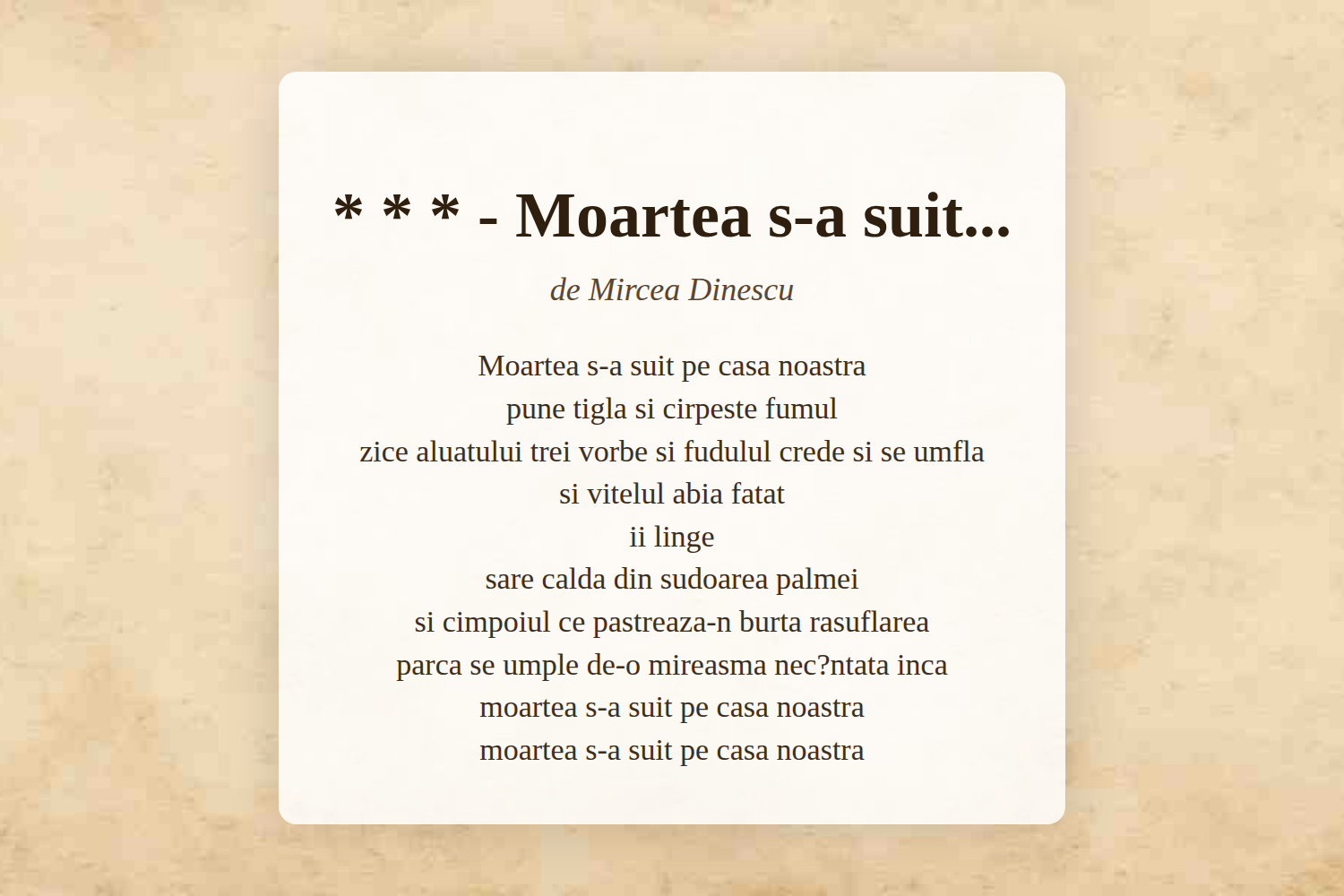 * * * - Moartea s-a suit...