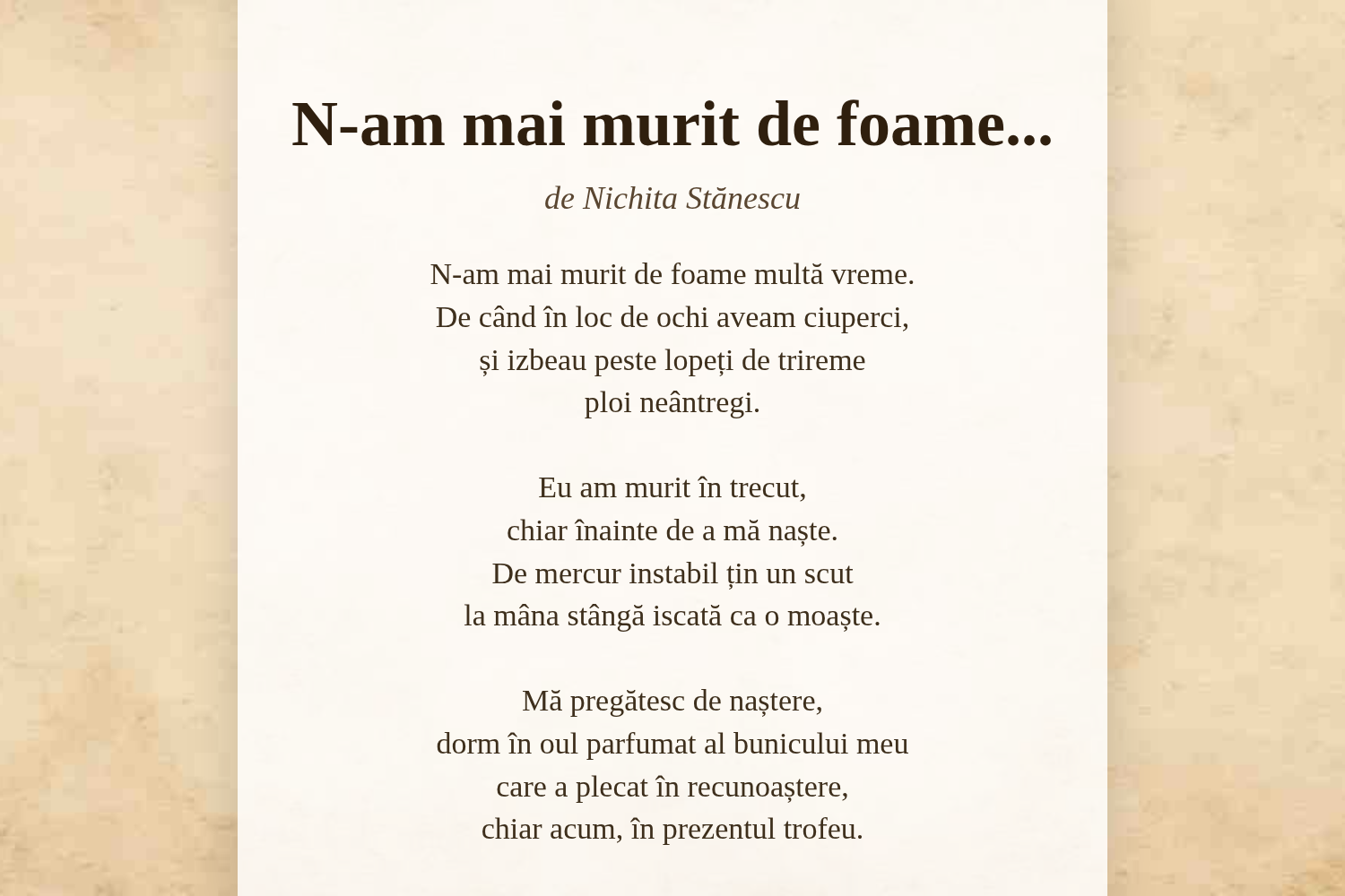 N-am mai murit de foame...