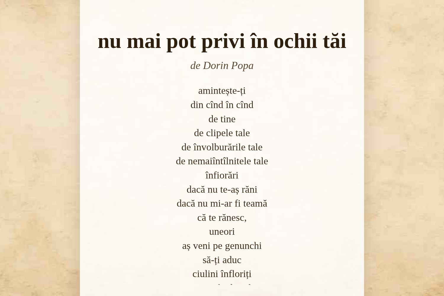 nu mai pot privi în ochii tăi