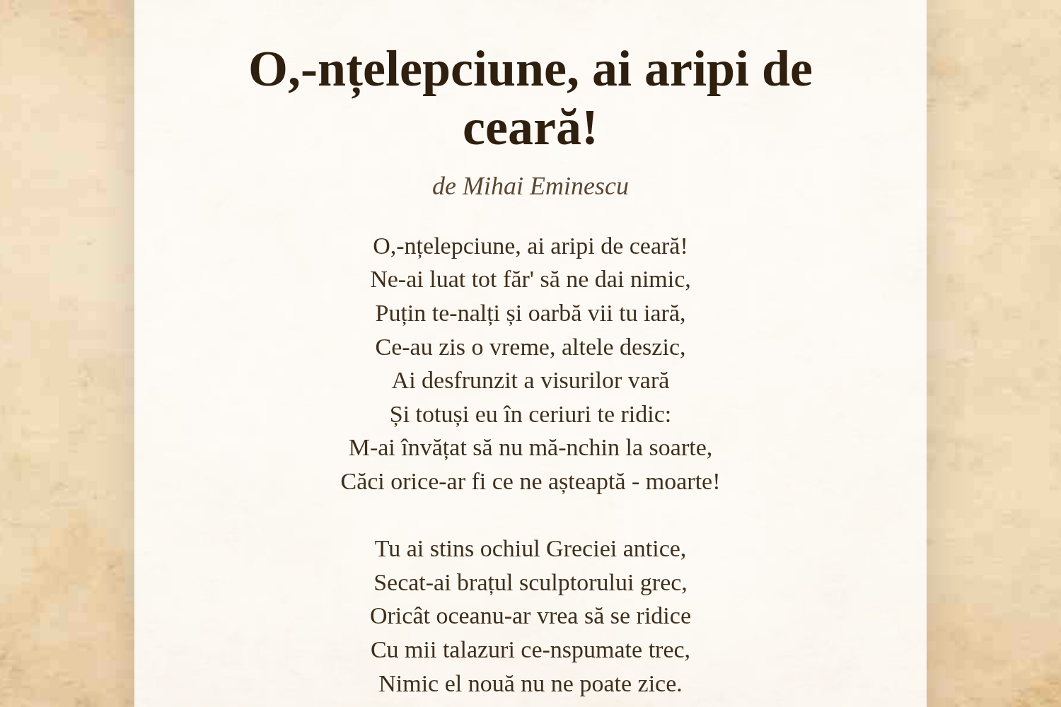 O,-nțelepciune, ai aripi de ceară!