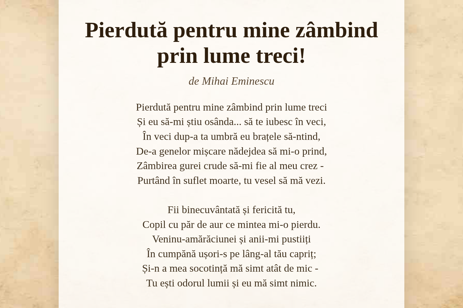 Pierdută pentru mine zâmbind prin lume treci!