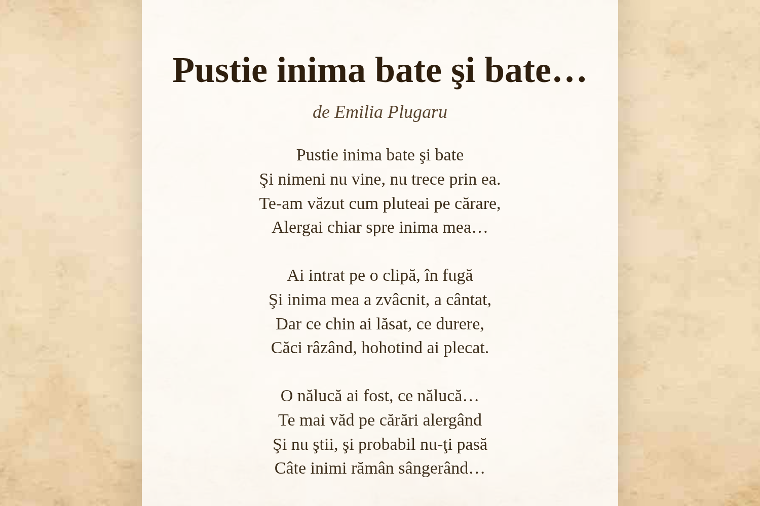 Pustie inima bate şi bate…
