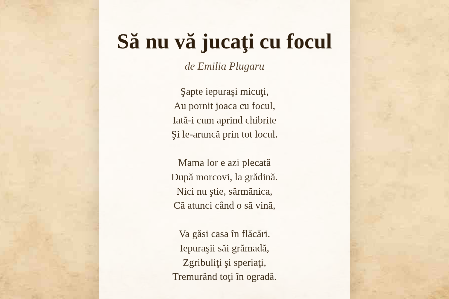 Să nu vă jucaţi cu focul