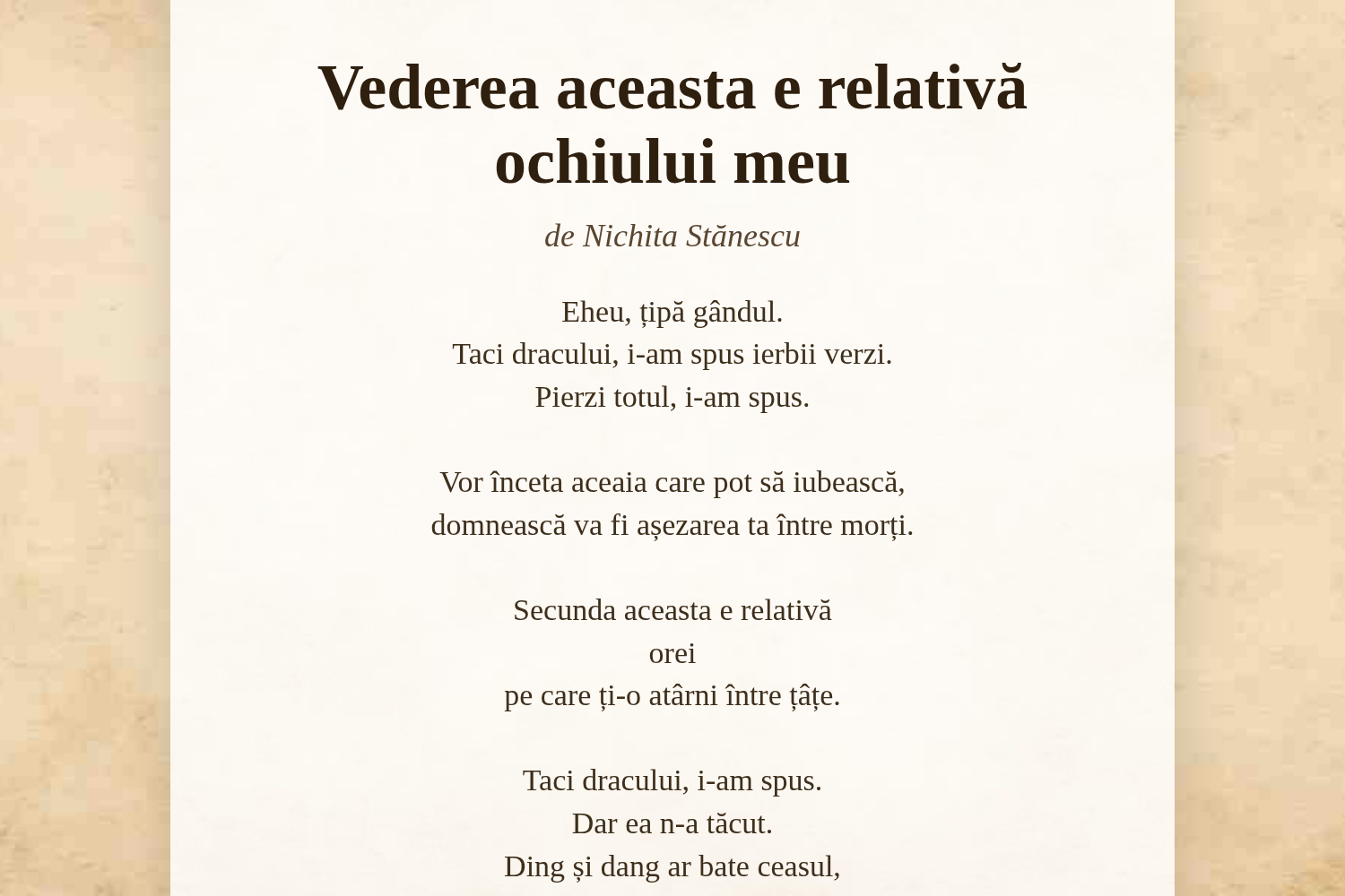 Vederea aceasta e relativă ochiului meu